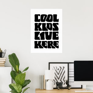 Affiche Des enfants cool vivent ici