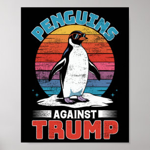 Affiche Des pingouins contre Trump Des Pingouins Flippers 