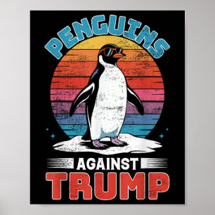 Affiche Des pingouins contre Trump Des Pingouins Flippers