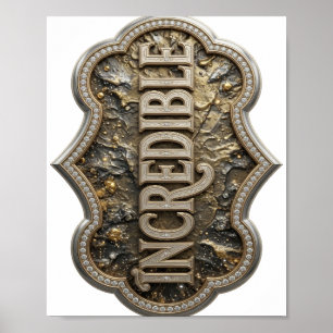 Affiche Design Bold INCROYABLE Argent Iconique