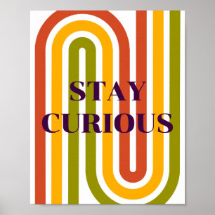 Affiche Design rétro, Restez curieux