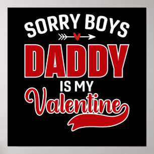 Affiche Désolé Boys Papa est ma Saint Valentin