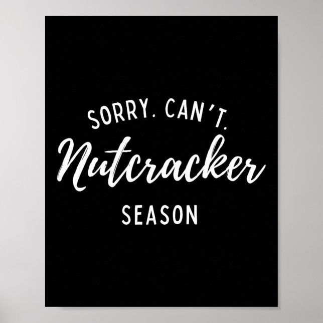 Affiche Désolé Can't Nutcracker Saison Noël Noël Noël Fami (Devant)