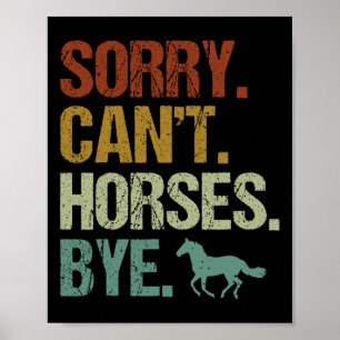 Affiche Désolé Chevaux Cant Au Cheval Vintage Équitation W