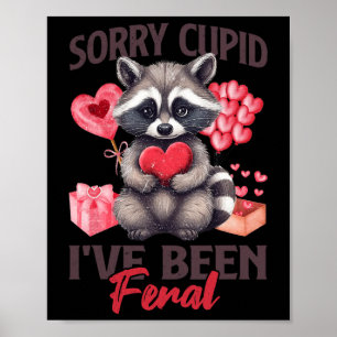 Affiche Désolé Cupidon J'ai Été Féral Drôle Saint-Valentin
