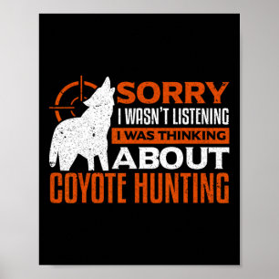 Affiche Désolé D'Avoir Écouté Que Je Pensais À Coyot