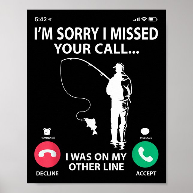 Affiche Désolé d'avoir manqué votre appel j'étais sur mon  (Devant)