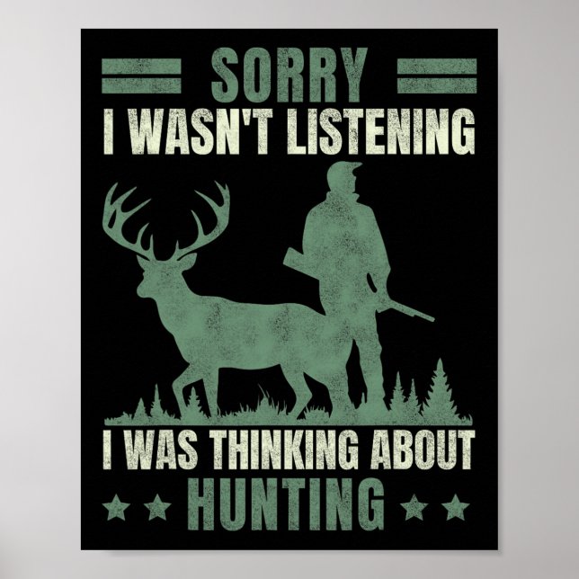 Affiche Désolé de ne pas avoir écouté penser à la chasse (Devant)