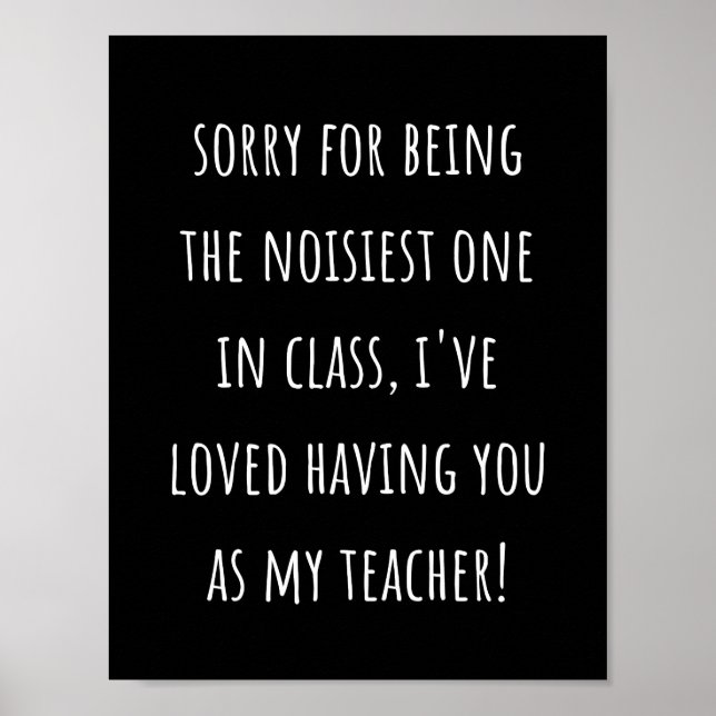 Affiche désolé d'être le plus bruyant de la classe (Devant)