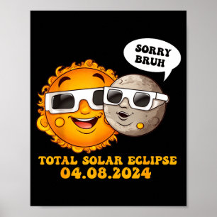 Affiche Désolé drôle frère éclipse solaire totale