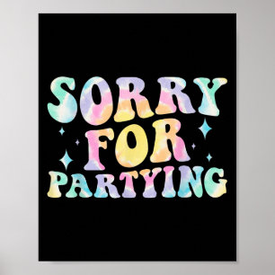 Affiche Désolé Drôle Pour Fêter Une Fête De Naissance Cool