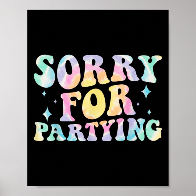Affiche Désolé Drôle Pour Fêter Une Fête De Naissance Cool (Devant)