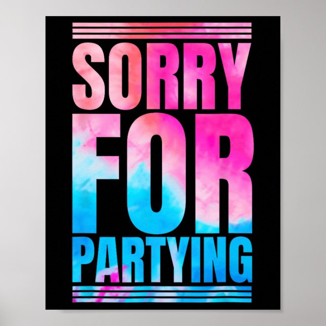 Affiche Désolé Drôle Pour La Fête Actuelle Anniversaire Fe (Devant)