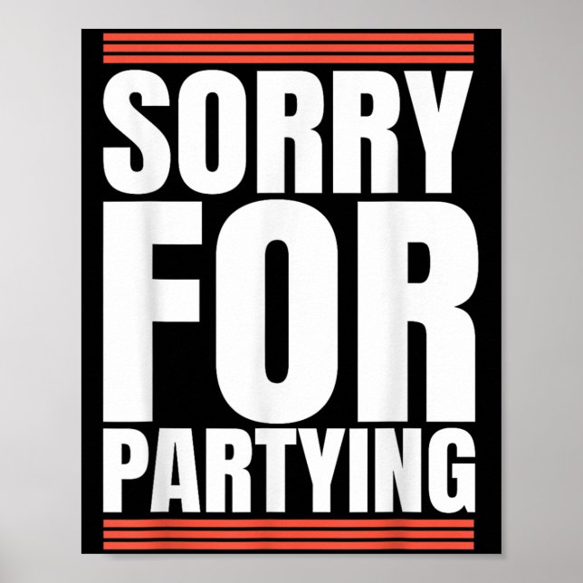 Affiche Désolé drôle pour une fête cool d'anniversaire (Devant)
