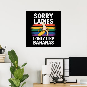 Affiche désolé fille j'aime les bananes drôle