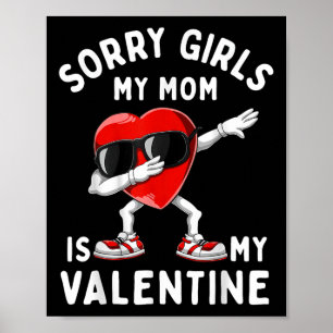 Affiche Désolé Filles Ma Maman Est Valentine Coeur Valenti