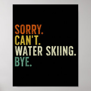 Affiche Désolé, impossible de faire du ski nautique, au re