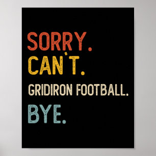 Affiche Désolé, impossible de Gridiron Football Bye Shirts