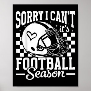 Affiche Désolé je ne peux pas c'est la saison de football