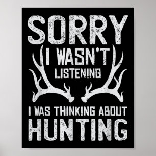 Affiche Désolé je ne peux pas c'est la saison de la chasse