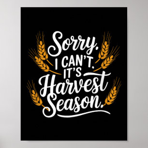 Affiche Désolé je ne peux pas c'est la saison des récoltes