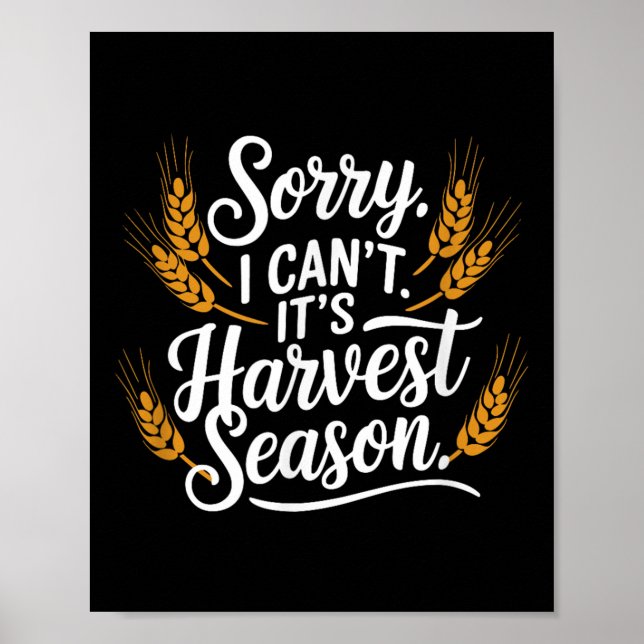 Affiche Désolé je ne peux pas c'est la saison des récoltes (Devant)