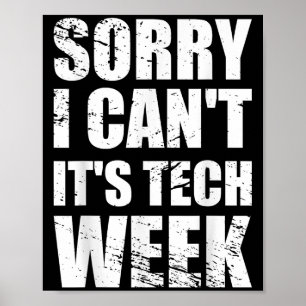 Affiche Désolé je ne peux pas c'est la Semaine technique T