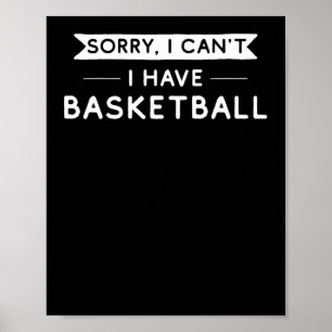 Affiche Désolé je ne peux pas j'ai du basket