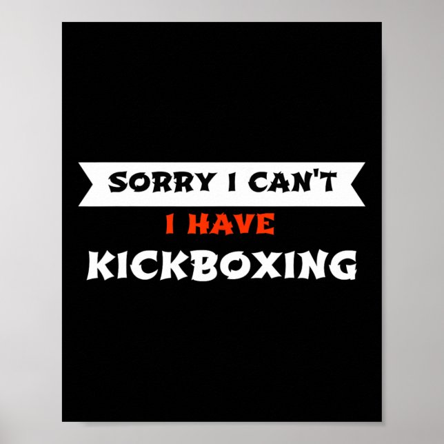 Affiche Désolé je ne peux pas j'ai du kickboxing drôle  (Devant)