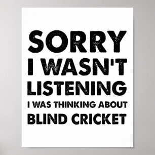 Affiche Désolé je n'écoutais pas Cricket aveugle drôle