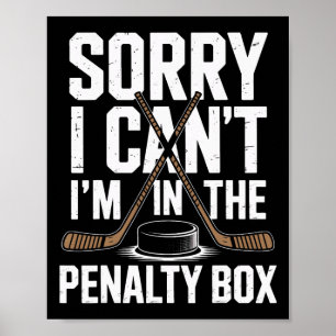 Affiche Désolé je peux pas je suis au banc des pénalités J