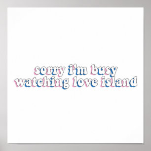 Affiche Désolé Je Suis Occupé À Observer Love Island