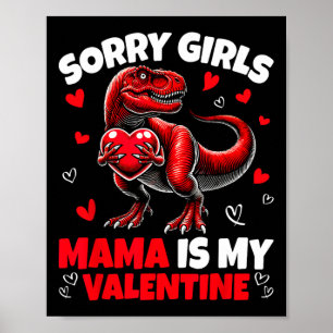 Affiche Désolé les filles maman est ma Saint-Valentin Dino