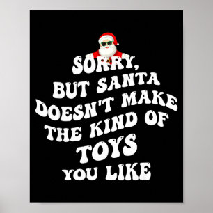 Affiche Désolé mais le Père Noël ne fait pas le genre de j