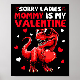 Affiche Désolé Mesdames Maman Est Ma Saint-Valentin Dinosa