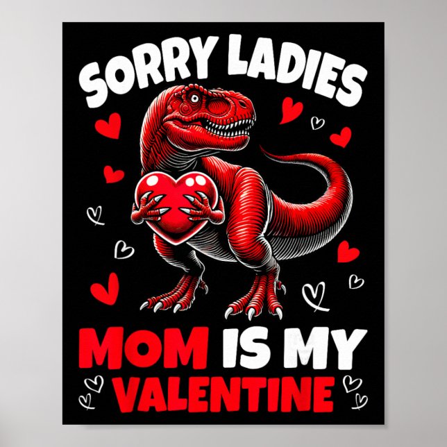 Affiche Désolé Mesdames Maman Est Ma Saint-Valentin Dinosa (Devant)