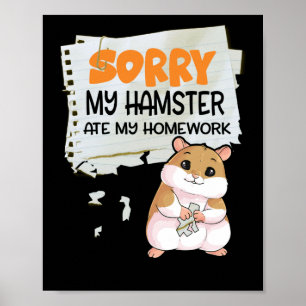 Affiche Désolé, mon hamster a mangé mon école d'enseigneme
