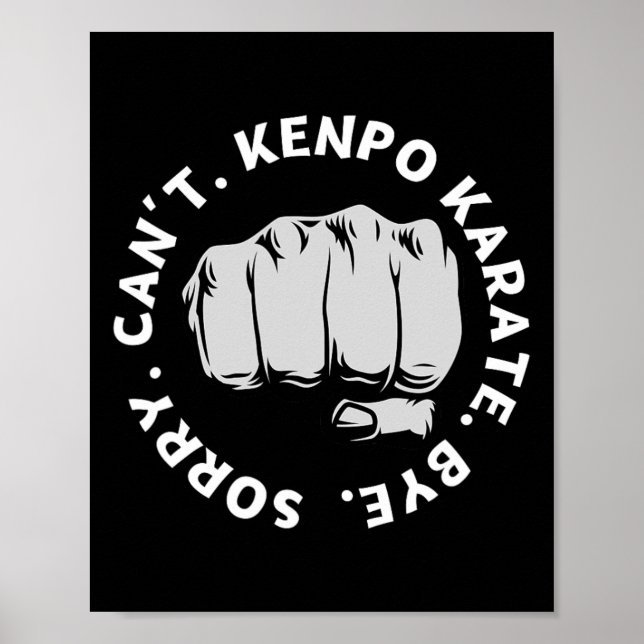 Affiche Désolé ne peut pas Kenpo Karate Bye Funny American (Devant)