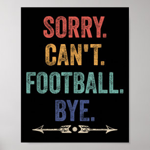 Affiche Désolé, pas de football, au revoir, citation drôle