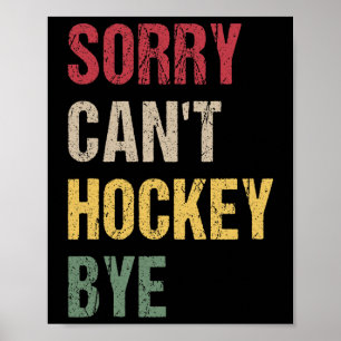 Affiche Désolé, pas de hockey, au revoir (1)