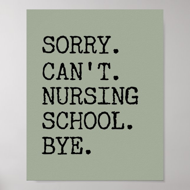 Affiche Désolé, pas d'école d'infirmière, au revoir, étudi (Devant)