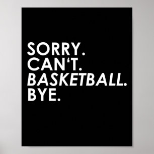 Affiche Désolé . Pas possible. Ballon de basket. Au revoir