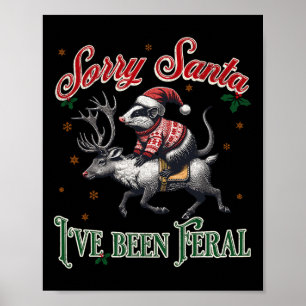 Affiche Désolé Père Noël J'ai été Feral Opossum Christmas