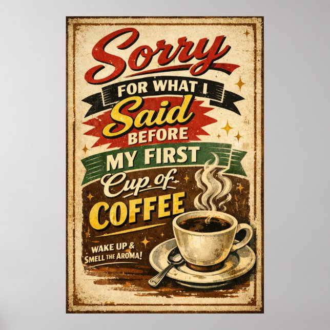 Affiche Désolé pour ce que j'ai dit avant le café Art vint (Devant)