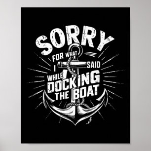 Affiche Désolé pour ce que j'ai dit en amarrant le bateau