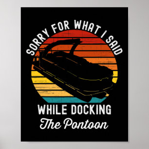 Affiche Désolé pour ce que j'ai dit en amarrant le ponton