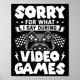 Affiche Désolé pour ce que je dis pendant les jeux vidéo J
