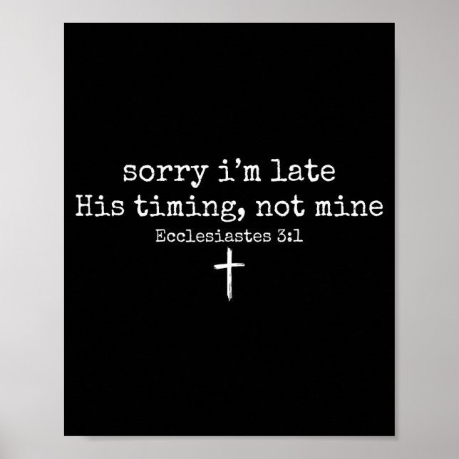 Affiche Désolé pour mon retard Son timing pas le mien Foi  (Devant)