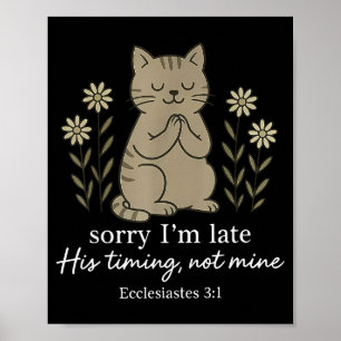 Affiche Désolé pour mon retard Son timing pas le mien Vers