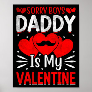 Affiche Désolés les garçons Papa est mon Valentin Filles m